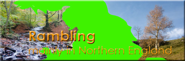 Rambling - Mainly in Northern England